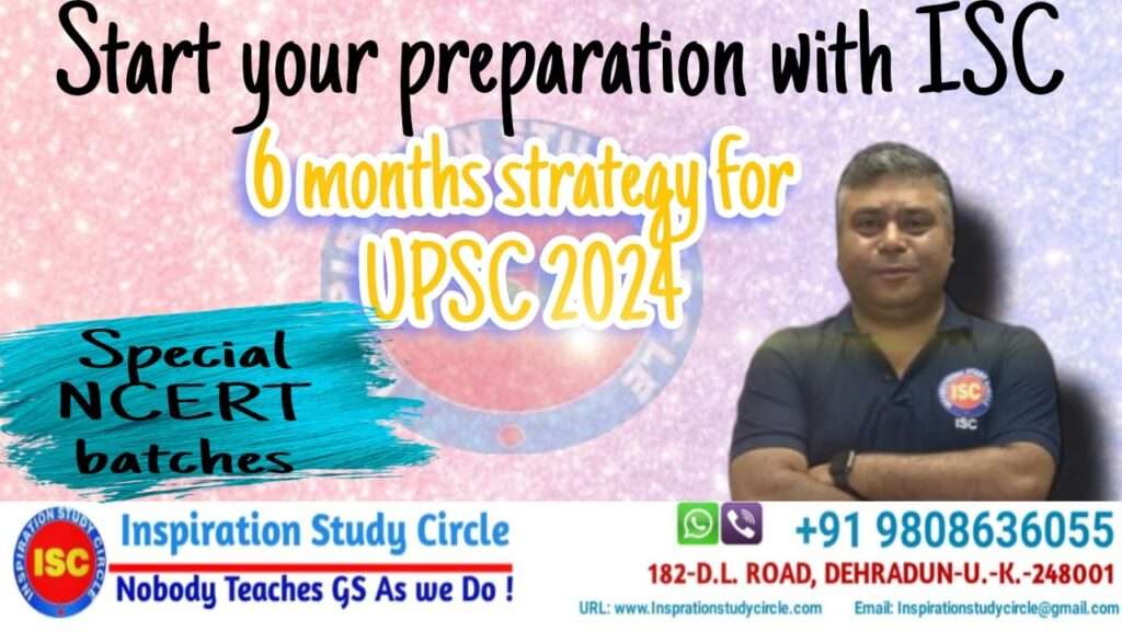 6 months strategy for upsc 2024