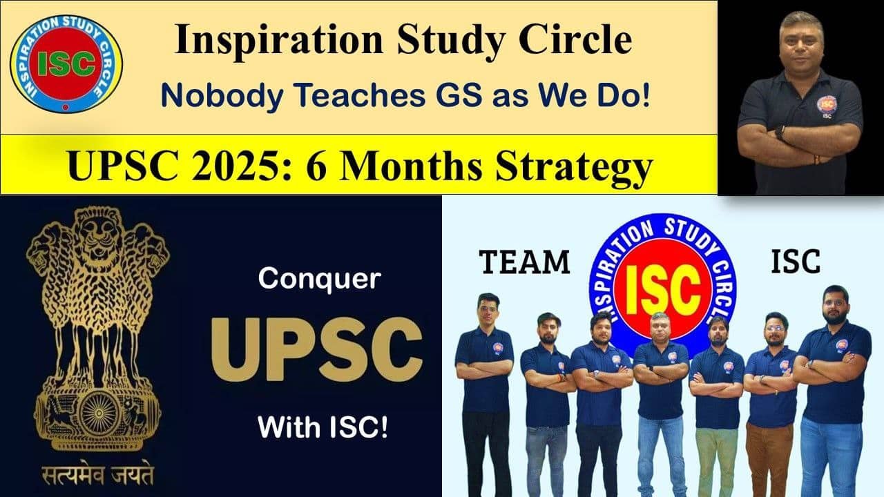 ISC- 6 Months Strategy For UPSC 2025