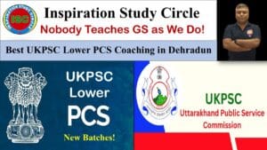 UKPSC Lower PCS Coaching in Dehradun