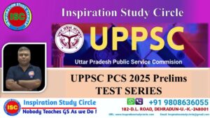 UPPSC PCS 2025 Prelims: TEST SERIES