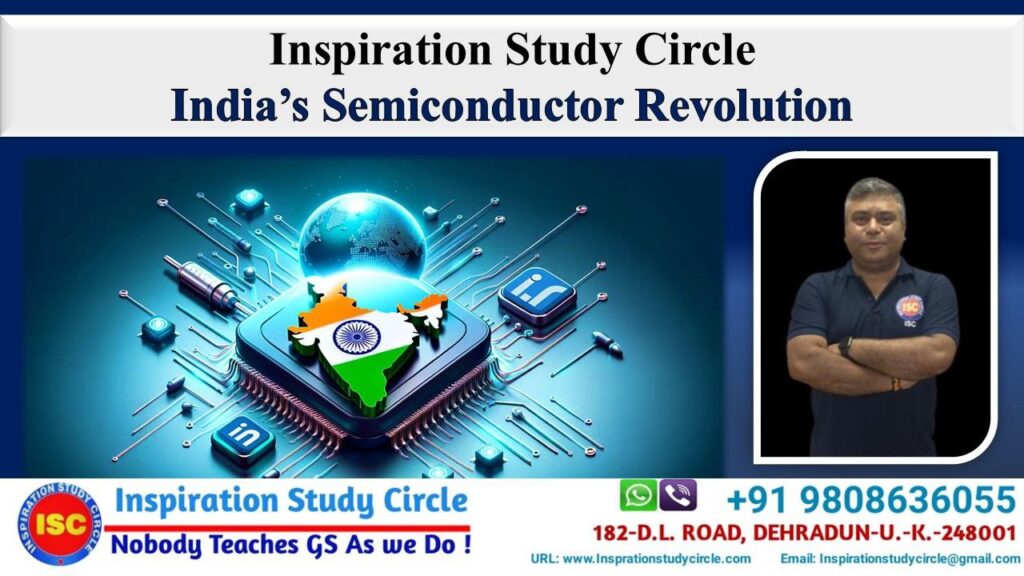 India’s Semiconductor Revolution