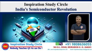 India’s Semiconductor Revolution