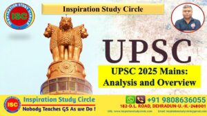 UPSC Mains 2025 Analysis and Overview
