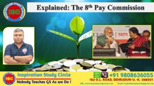 ISC Explains: The 8th Pay Commission