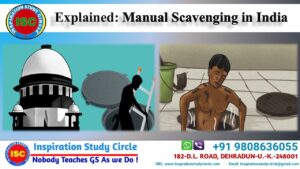 ISC Explained: Manual Scavenging in India