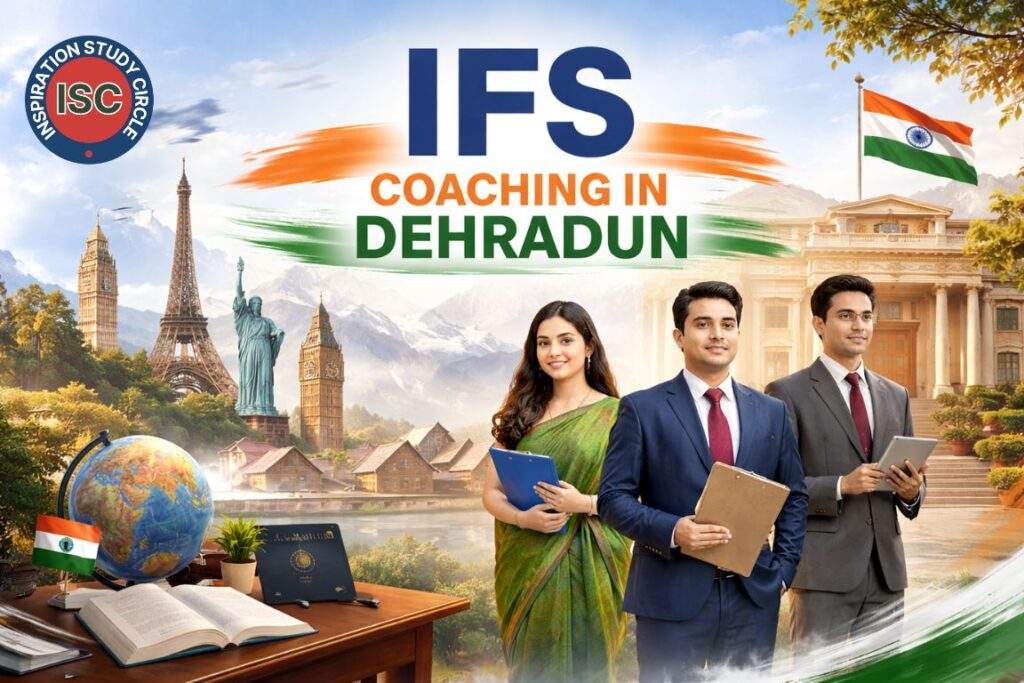 Best IFS Coaching in Dehradun
