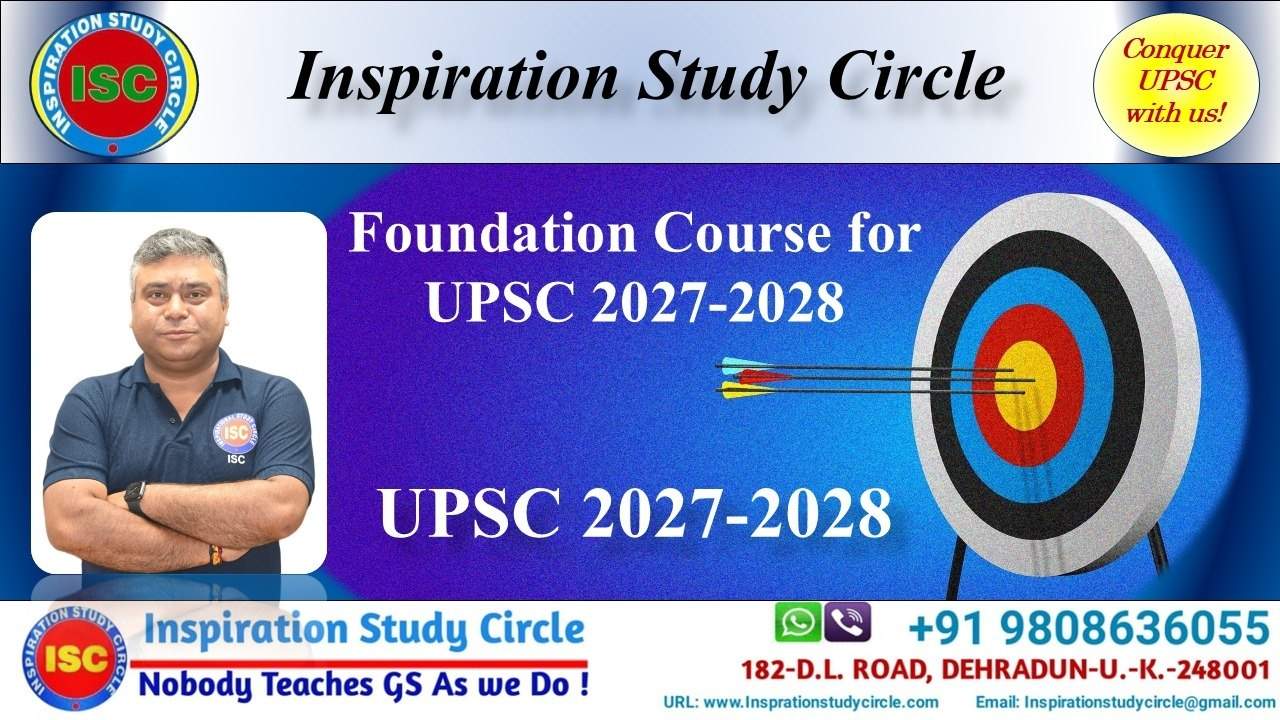 Foundation Course for UPSC 2027- 28