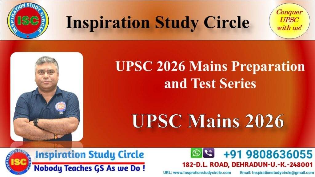 UPSC 2026 Mains Preparation and Test Series