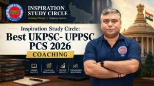 Inspiration Study Circle- Best UKPSC/UPPSC PCS 2026 Coaching